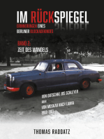 Im Rückspiegel: Erinnerungen eines Berliner Blockadekindes - Band 2: Von Dutschke bis Schleyer oder Von Moskau nach Lamia 1968-1981