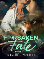 Forsaken Fate: Part One: Forsaken Fate Trilogy, #1