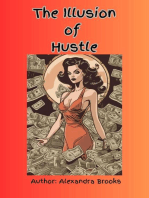 The Illusion of Hustle