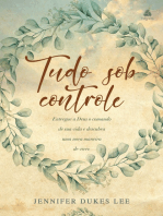 Tudo sob controle: Entregue a Deus o comando de sua vida e descubra uma nova maneira de viver.