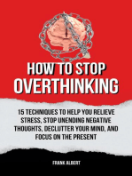 How To Stop Overthinking