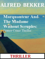 Marquanteur And The Madame Without Scruples: France Crime Thriller