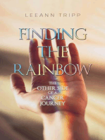 Finding the Rainbow: The Other Side of a Cancer Journey