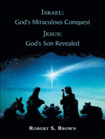 Israel: God's Miraculous Conquest: Jesus: God's Son Revealed