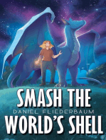 Smash the World’s Shell