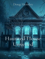Haunted House Unveiled