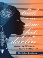 The Truth is in Dem Feet, Darlin': from the Wisdom Story Collection