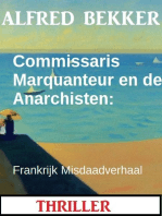 Commissaris Marquanteur en de Anarchisten: Frankrijk Misdaadverhaal