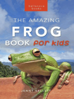 Frogs: The Amazing Frog Book for Kids: Animal Books for Kids, #21