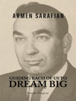 Armen Sarafian: Guiding Each of Us to Dream Big