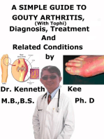 A Simple Guide to Gouty Arthritis (With Tophi), Diagnosis, Treatment and Related Conditions