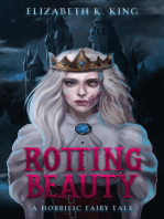 Rotting Beauty: Horrific Fairy Tales, #1