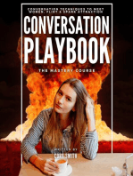The Conversation Playbook: How to Talk & Flirt With Women Anytime & Anywhere: How to Talk & Flirt: How to Talk and Flirt with Women Anytime and Anywhere