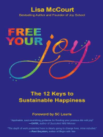 Free Your Joy: The Twelve Keys to Sustainable Happiness