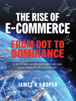 The Rise of E-Commerce: From Dot to Dominance