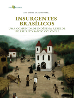 Insurgentes Brasílicos: Uma comunidade indígena rebelde no Espírito Santo colonial