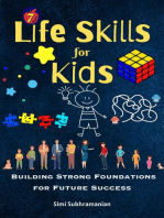 7 Life Skills for Kids: Building Strong Foundations for Future Success: Self Help
