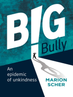 Big Bully: An Epidemic of Unkindness