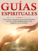 Guías Espirituales: Una Guía Completa para Comunicarse con los Guías Espirituales y los Ángeles de la Guarda