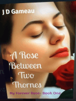 A Rose Between Two Thornes