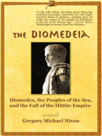 The Diomedeia: Diomedes, the Peoples of the Sea,  and the Fall of the Hittite Empire
