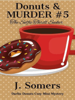 Donuts and Murder Book 5 - The Selfie Thrill Seeker: Darlin Donuts Cozy Mini Mystery, #5