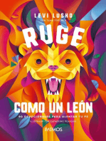 Ruge como un león: 90 devocionales para alentar tu fe