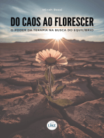 Do Caos Ao Florescer