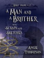 A Man and a Brother, with Scraps and Sketches: Quiet Valor, #1.5