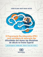 A Programação Neurolinguística (PNL) como estratégia de superação das dificuldades dos alunos nas disciplinas de cálculo no Ensino Superior: psicoterapeuta colaborador: Ademir Viana de Freitas