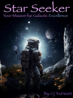 Star Seeker: Your Mission for Galactic Excellence: Excellence for Life