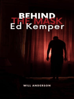 Behind the Mask: Ed Kemper