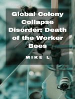 Global Colony Collapse Disorder: Death of the Worker Bees: Global Collapse, #8