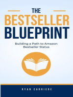 The Bestseller Blueprint: Building a Path to Amazon Bestseller Status: Bestseller Blueprint, #1