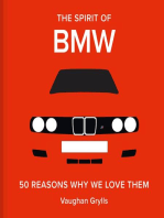 The Spirit of BMW: 50 Reasons Why We Love Them
