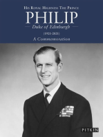 His Royal Highness The Prince Philip, Duke of Edinburgh: (1921-2021) A Commemoration