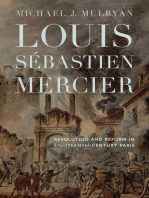 Louis Sébastien Mercier: Revolution and Reform in Eighteenth-Century Paris