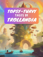 Topsy-Turvy Tales of Trollandia: Ridiculous and Wacky Adventures for Kids 6-8