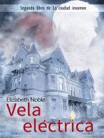 Vela eléctrica: La ciudad sin dormir, #2