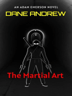 The Martial Art: Adam Emerson Novel, #1