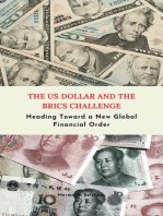 The US Dollar and the BRICS Challenge - Heading Toward a New Global Financial Order