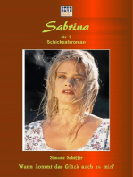 Wann kommt das Glück auch zu mir?: Sabrina - Band 2
