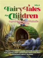 Fairy Tales for Children A great collection of fantastic fairy tales. (Vol. 5): Unique, fun, and relaxing bedtime stories that convey many values and inspire a love of reading.