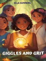 Giggles and Grit: A Magical Journey of Friendship, Laughter, and Discovery for Kids Ages 9-12