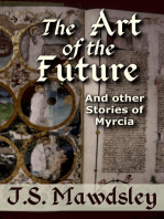 The Art of the Future: And Other Stories of Myrcia