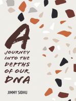 A Journey Into The Depth Of Our DNA