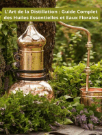 L'Art de la Distillation : Guide Complet des Huiles Essentielles et Eaux Florales