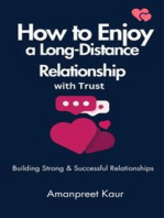 How to Enjoy a Long-Distance Relationship with Trust: Building Strong & Successful Relationships