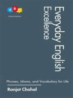 Everyday English Excellence: Phrases, Idioms, and Vocabulary for Life