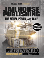 Jailhouse Publishing: For Money, Power, & Fame